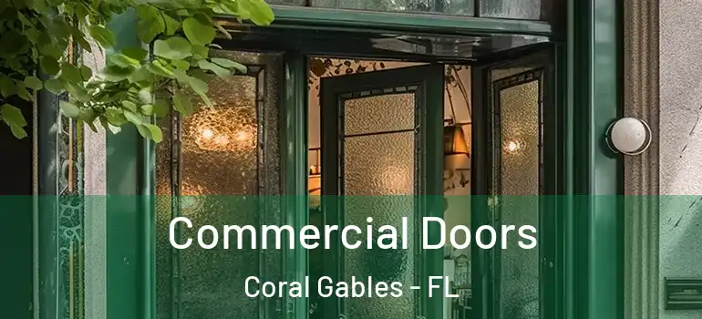  Commercial Doors Coral Gables - FL
