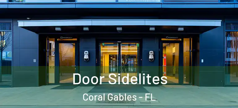  Door Sidelites Coral Gables - FL