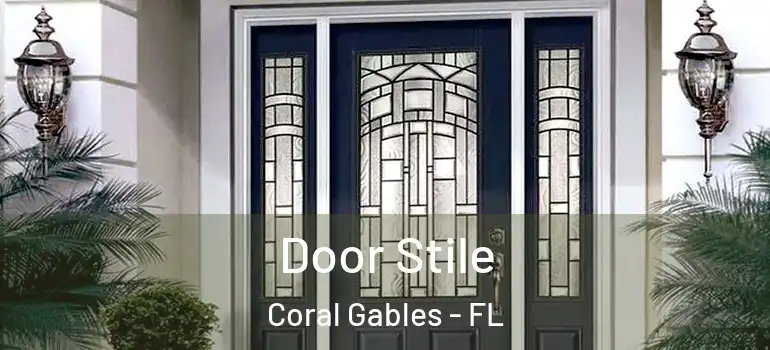  Door Stile Coral Gables - FL