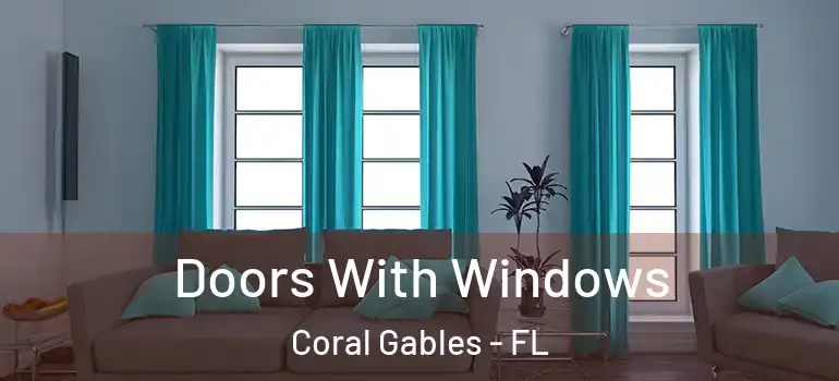  Doors With Windows Coral Gables - FL