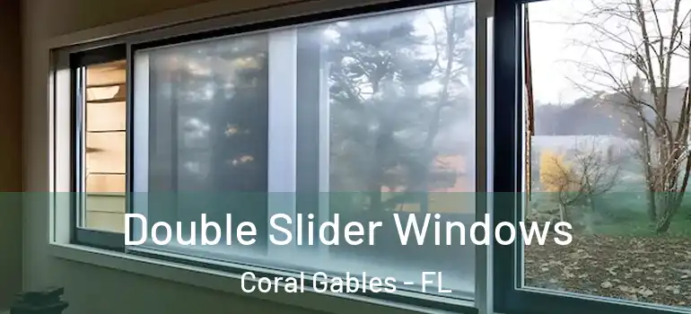  Double Slider Windows Coral Gables - FL
