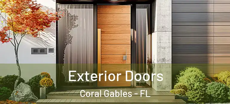  Exterior Doors Coral Gables - FL