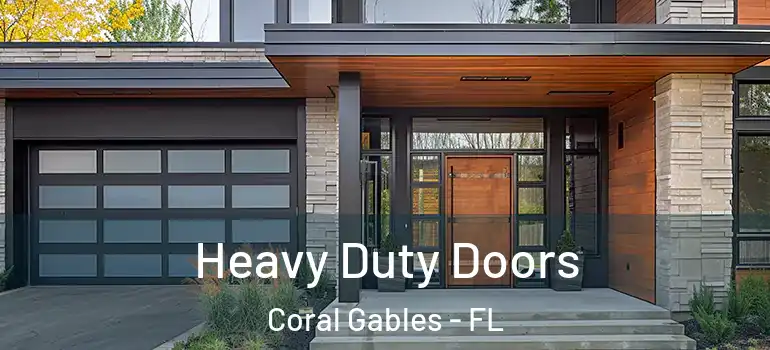  Heavy Duty Doors Coral Gables - FL