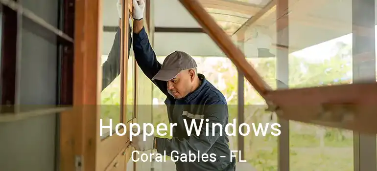  Hopper Windows Coral Gables - FL