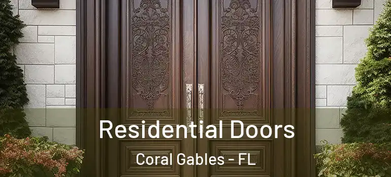  Residential Doors Coral Gables - FL