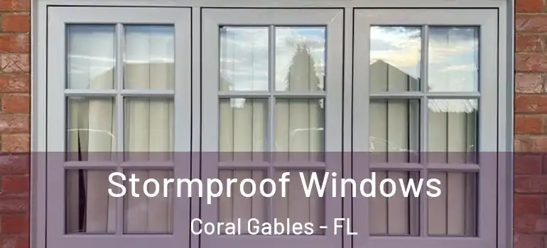  Stormproof Windows Coral Gables - FL