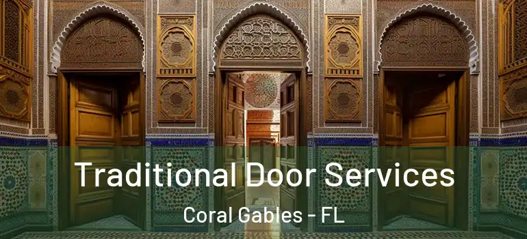  Traditional Door Services Coral Gables - FL